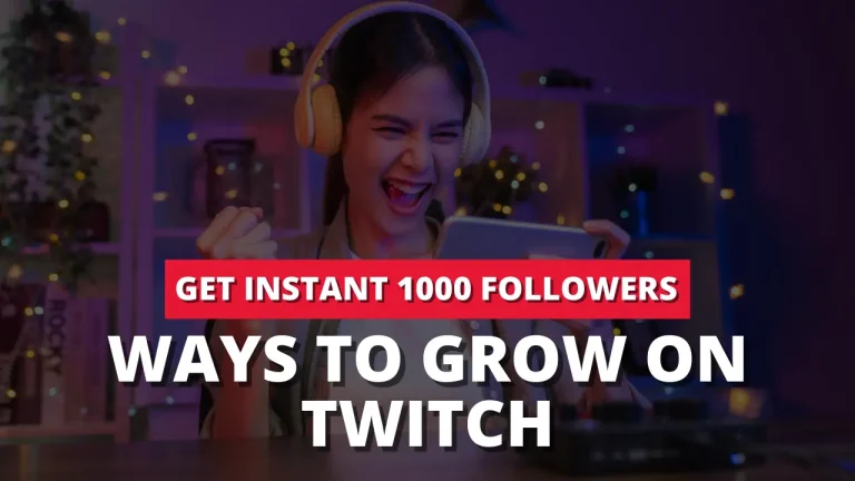 Get 1000 Followers on Twitch