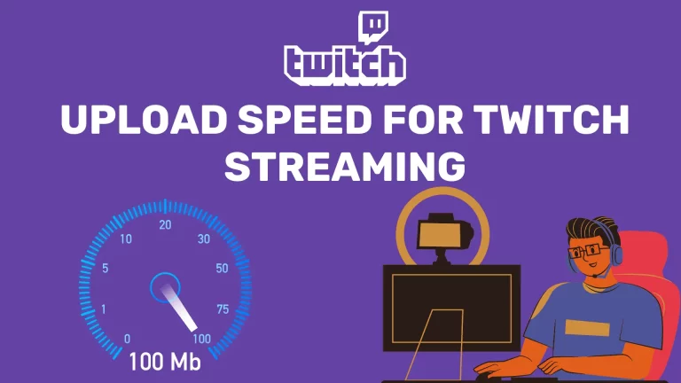 Upload Speed for Twitch Streaming
