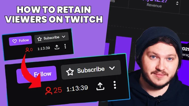 How To Retain Viewers on Twitch